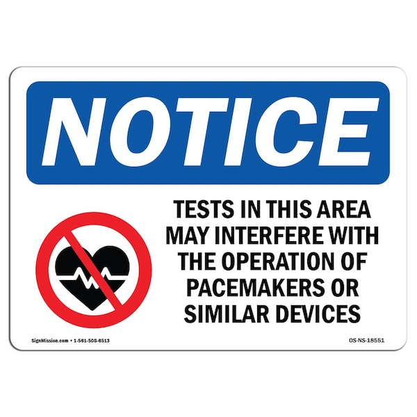 OSHA Notice Sign, 3.5" H, Tests In This Area May Interfere Sign With Symbol, Landscape, 10PK